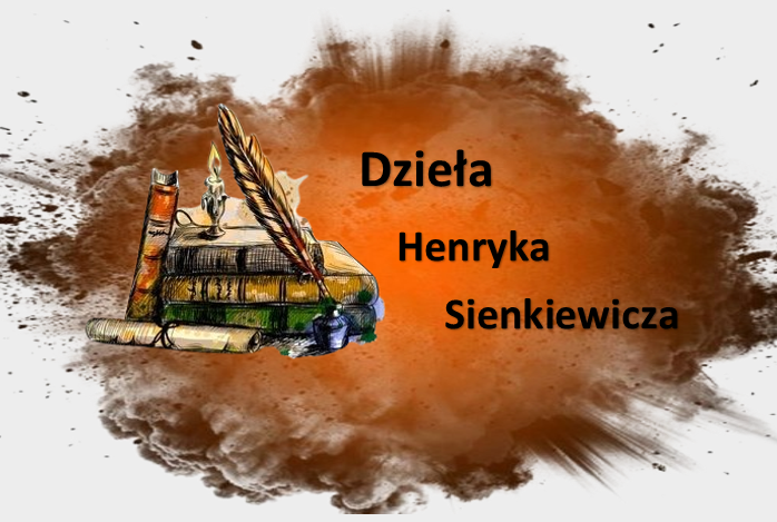 Dzieła Henryka Sienkiewicza