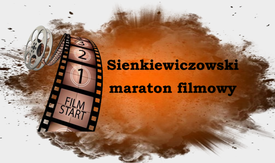 Sienkiewiczowski maraton filmowy